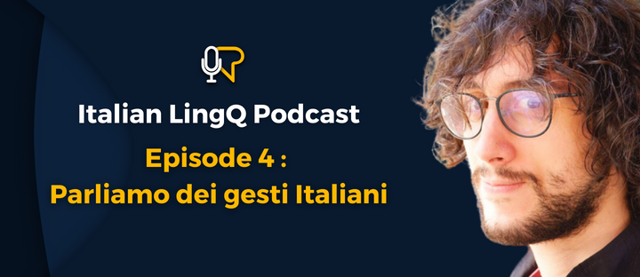 #4: Parliamo dei gesti Italiani